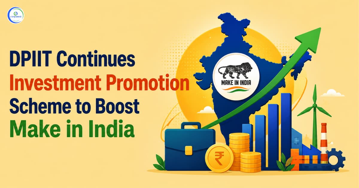 DPIIT Continues Investment Promotion Scheme to Boost Make in India