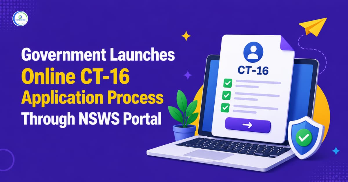 Government Launches Online CT-16 Application Process Through NSWS Portal