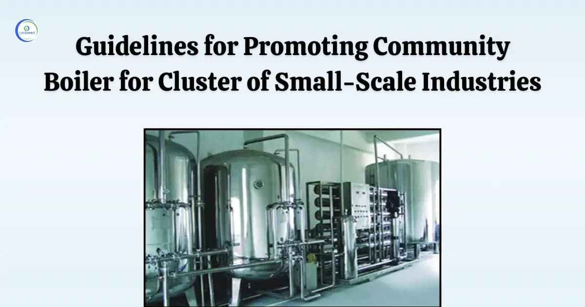 Guidelines for Promoting Community Boiler for Cluster of Small-Scale Industries