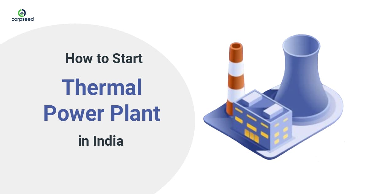 How to Start Thermal Power Plant in India