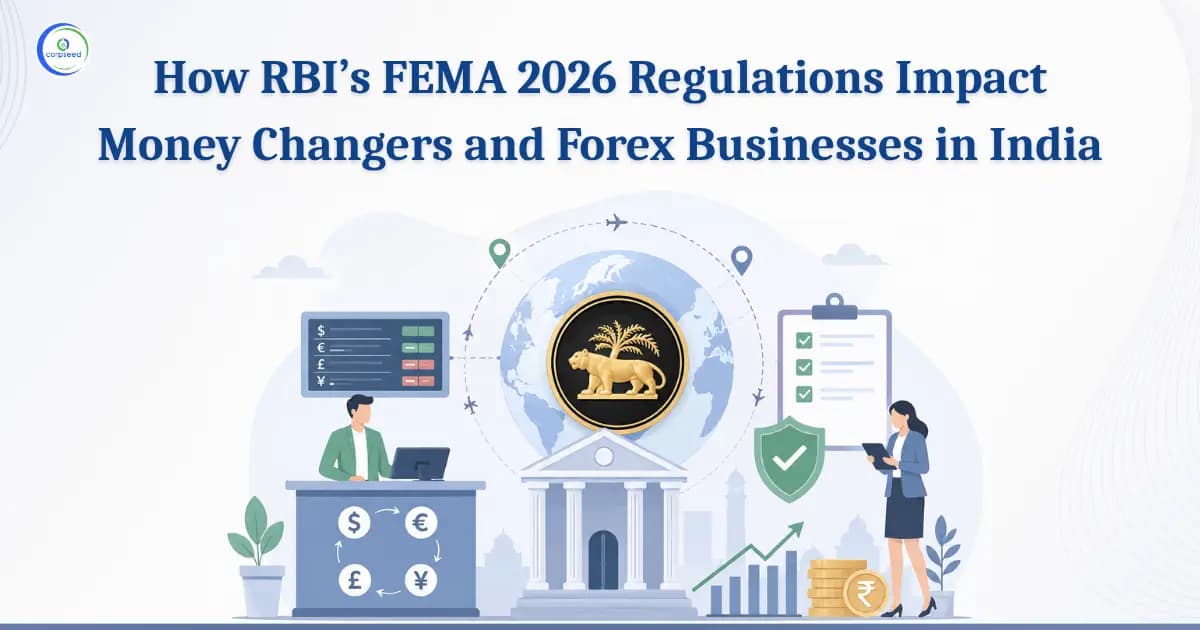 How RBI’s FEMA 2026 Regulations Impact Money Changers and Forex Businesses in India