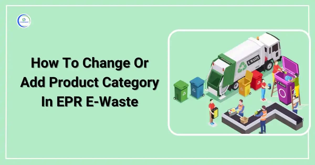 How To Change Or Add Product Category In EPR E-Waste