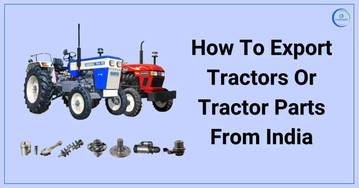 How To Export Tractors Or Tractor Parts From India