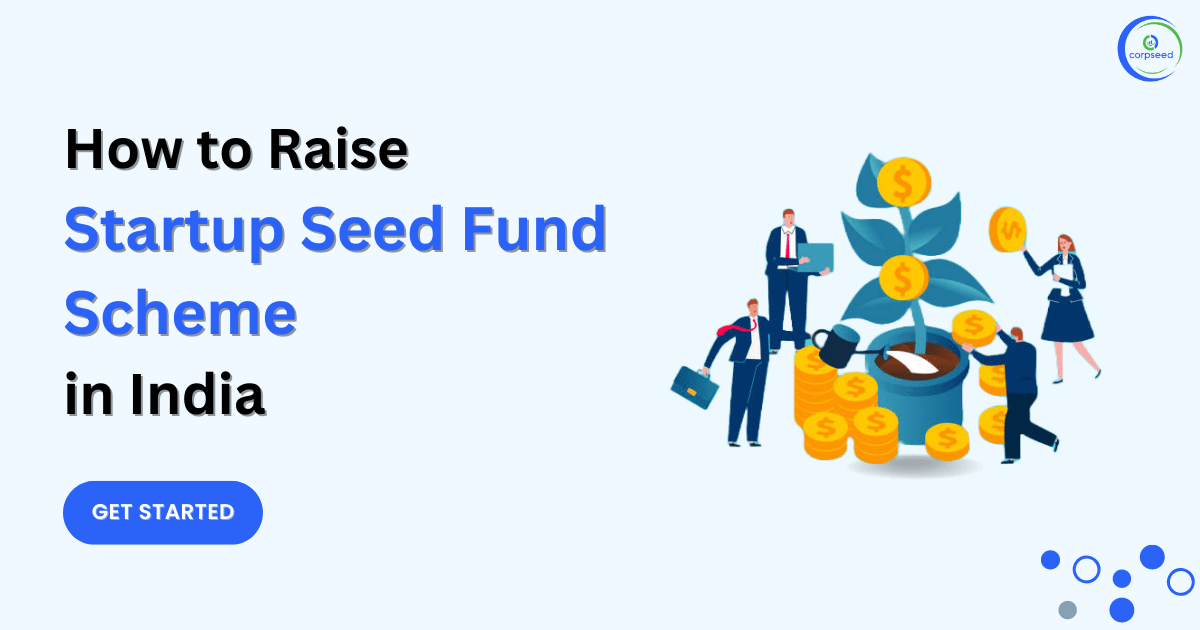 How to Raise Startup Seed Fund Scheme in India
