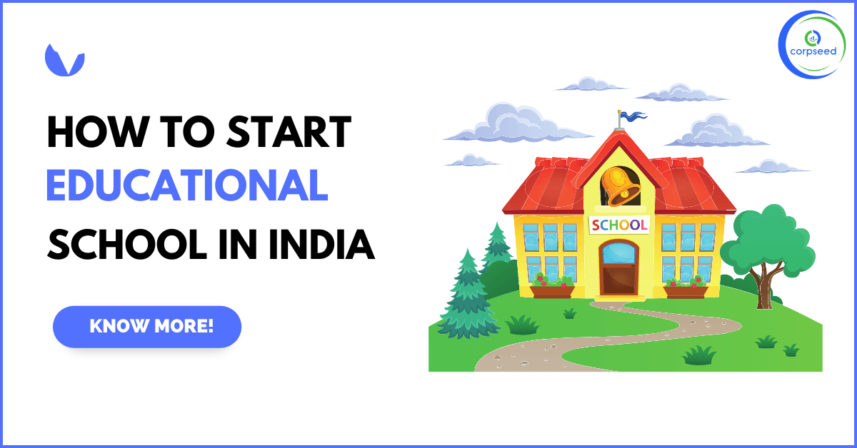 How To Start Educational School/Institution In India