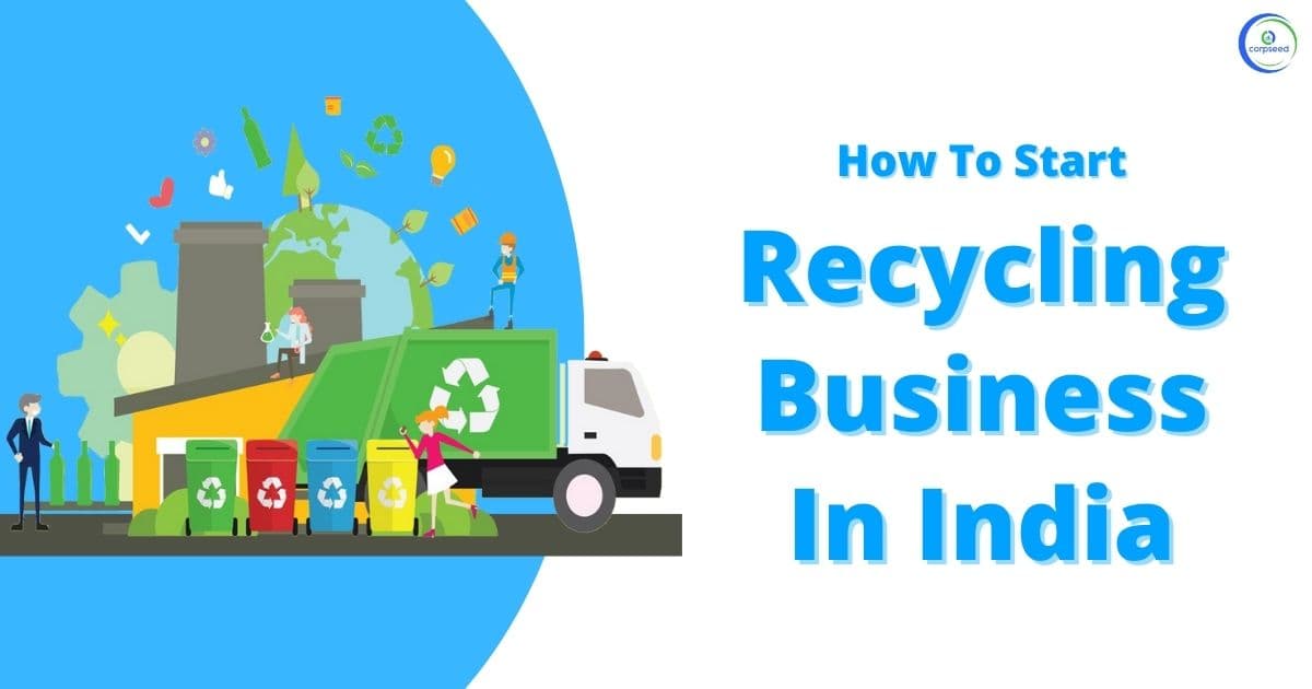 How To Start Recycling Business In India