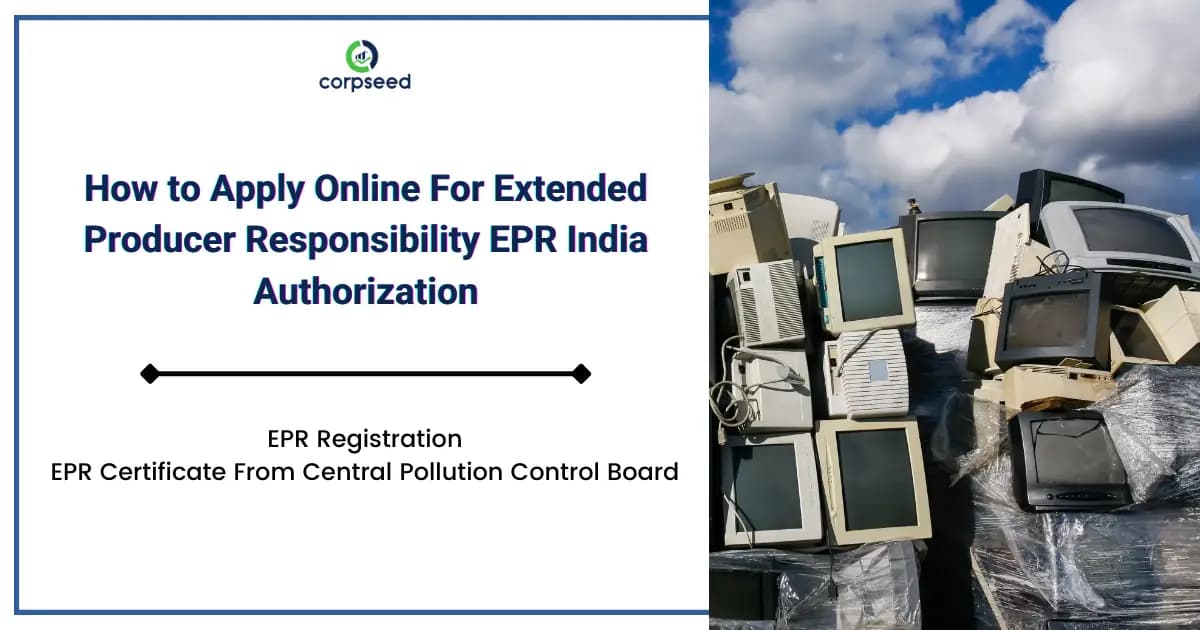 How to Apply Online For Extended Producer Responsibility EPR India Authorization | EPR Registration | EPR Certificate From Central Pollution Control Board