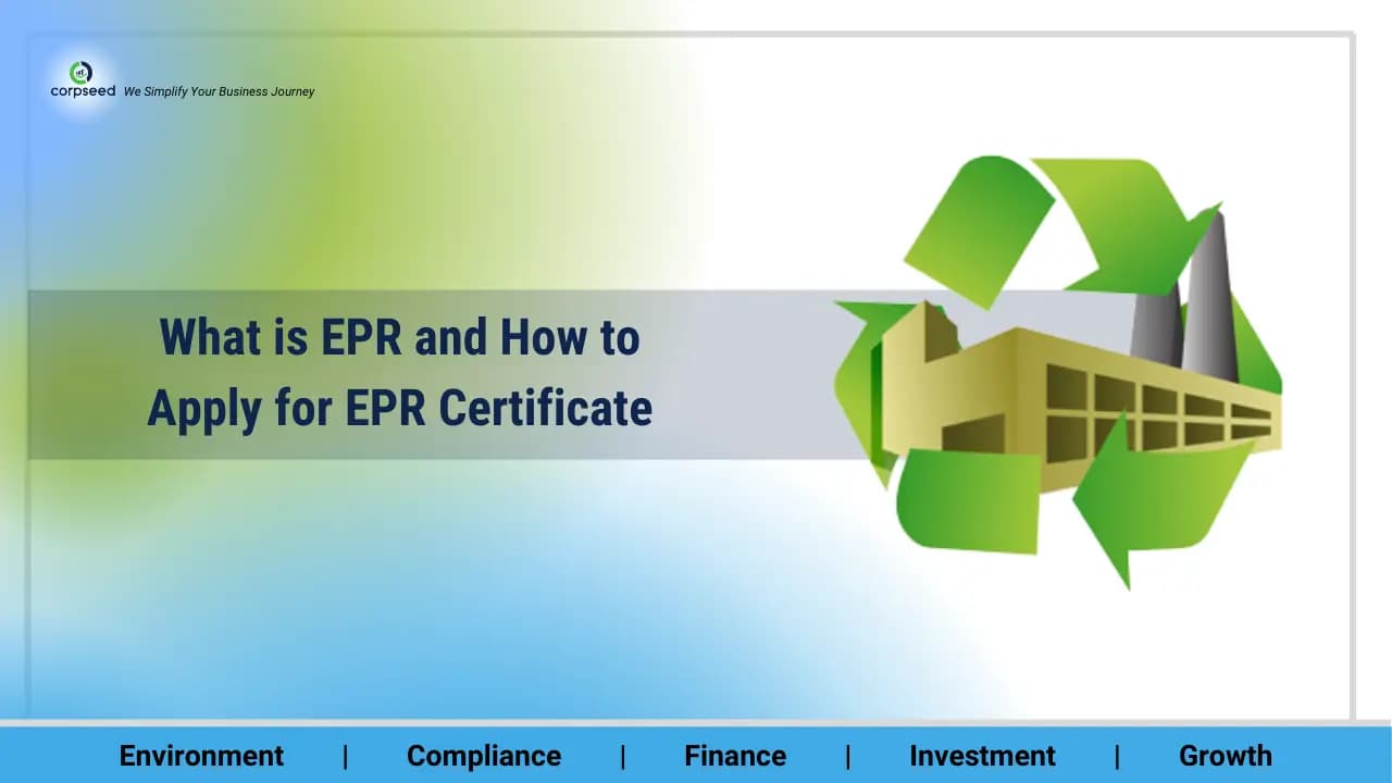 What is EPR and How to Apply for EPR Certificate