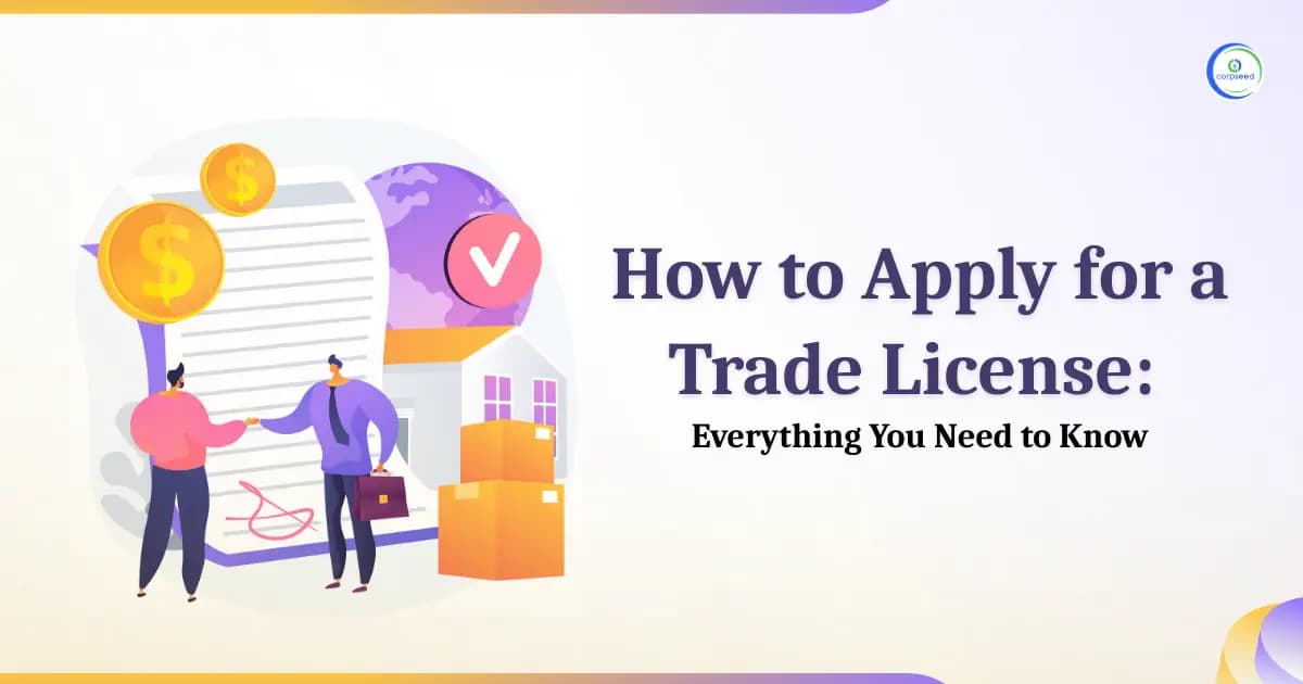 How to Apply for a Trade License: Everything You Need to Know