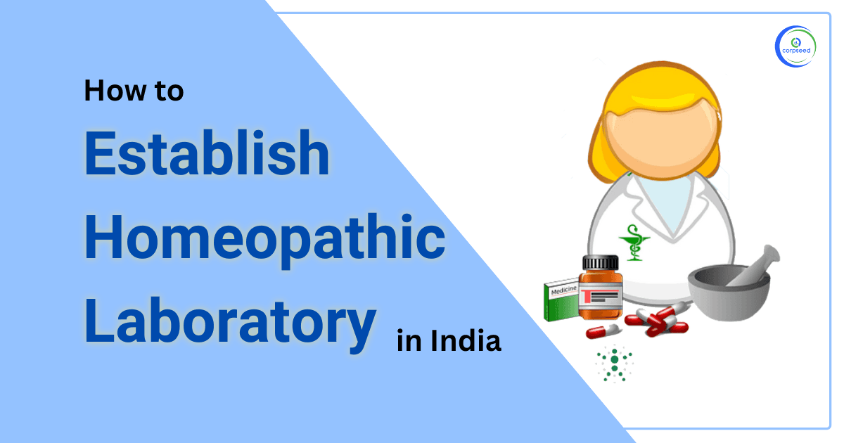 How to Establish Homeopathic Laboratory in India