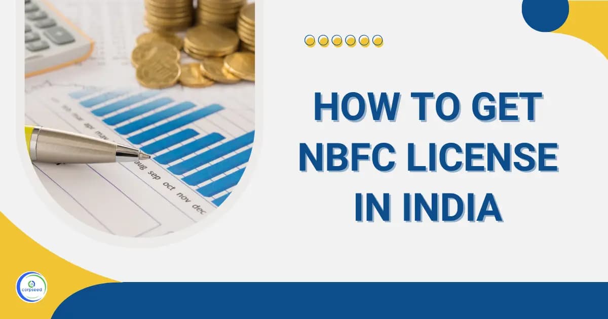 How to Get NBFC License in India?