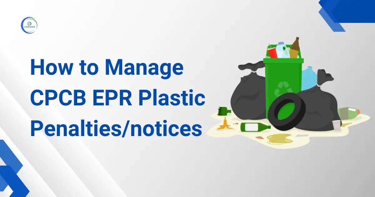 How to Manage CPCB EPR Plastic Penalties/notices