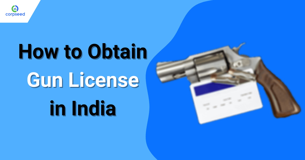 How to Obtain Gun License in India