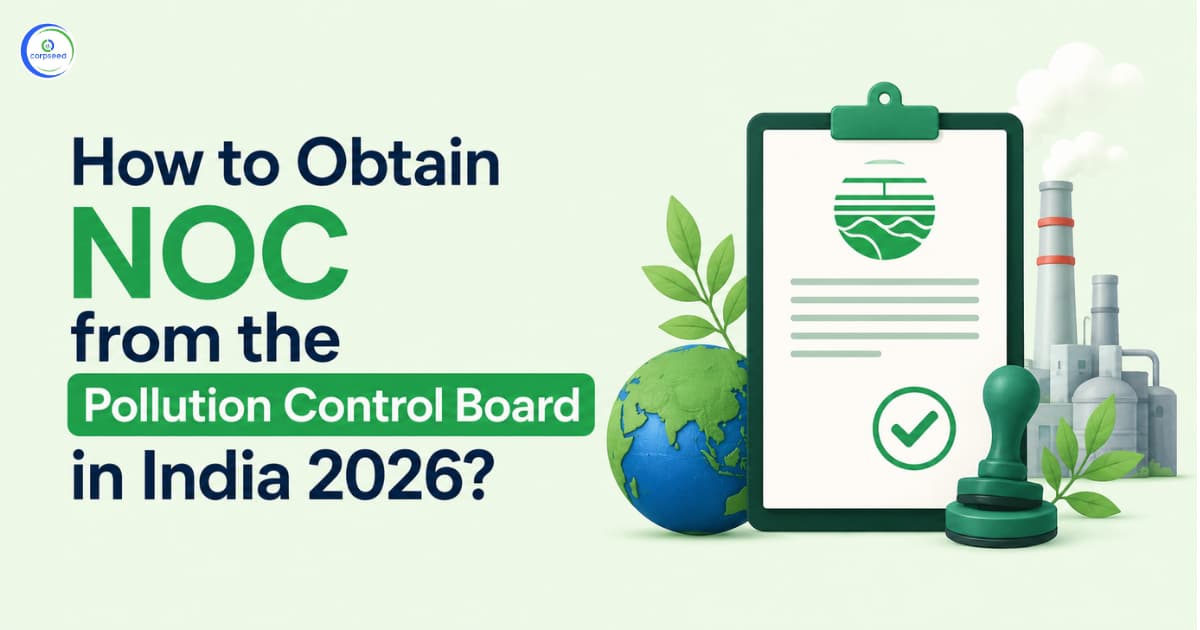 How to Obtain NOC from the Pollution Control Board in India 2026?