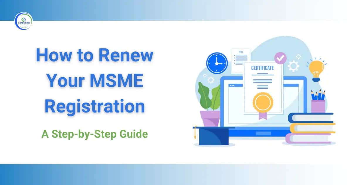 How to Renew Your MSME Registration: A Step-by-Step Guide