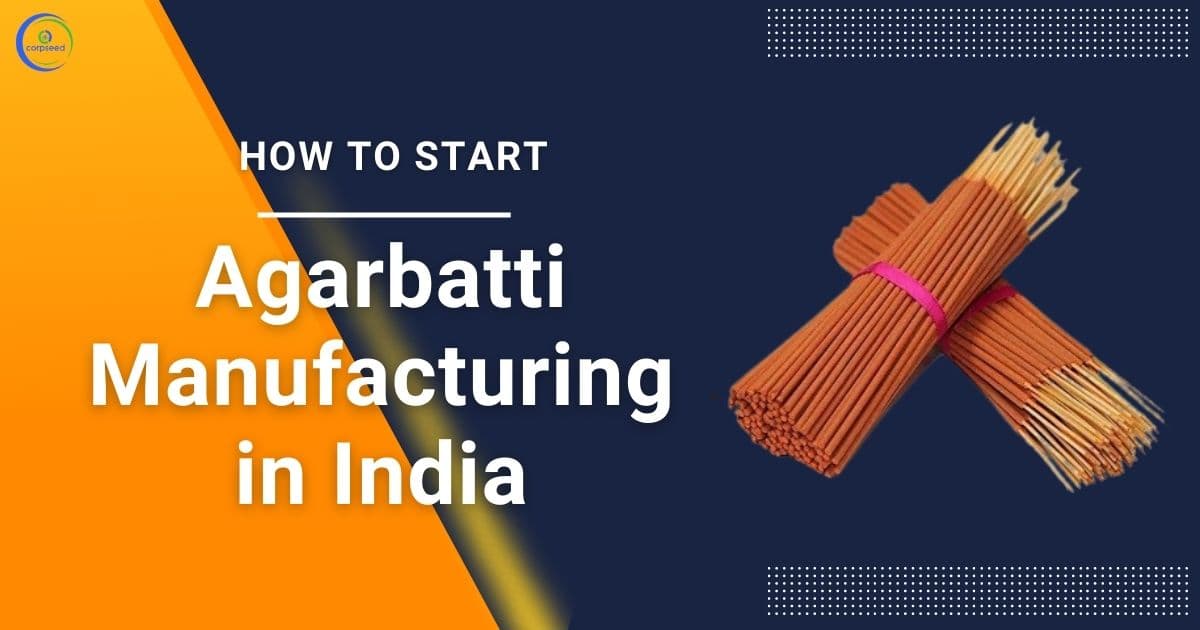 How to Start Agarbatti Manufacturing in India