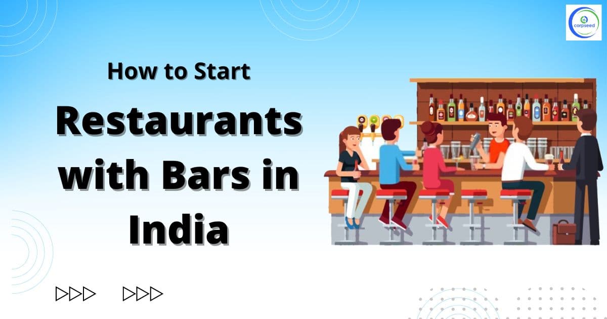 How to Start Restaurants with Bars in India