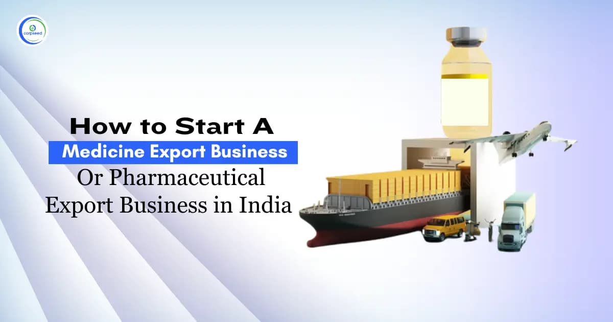 How to Start a Medicine Export Business or Pharmaceutical Export Business in India