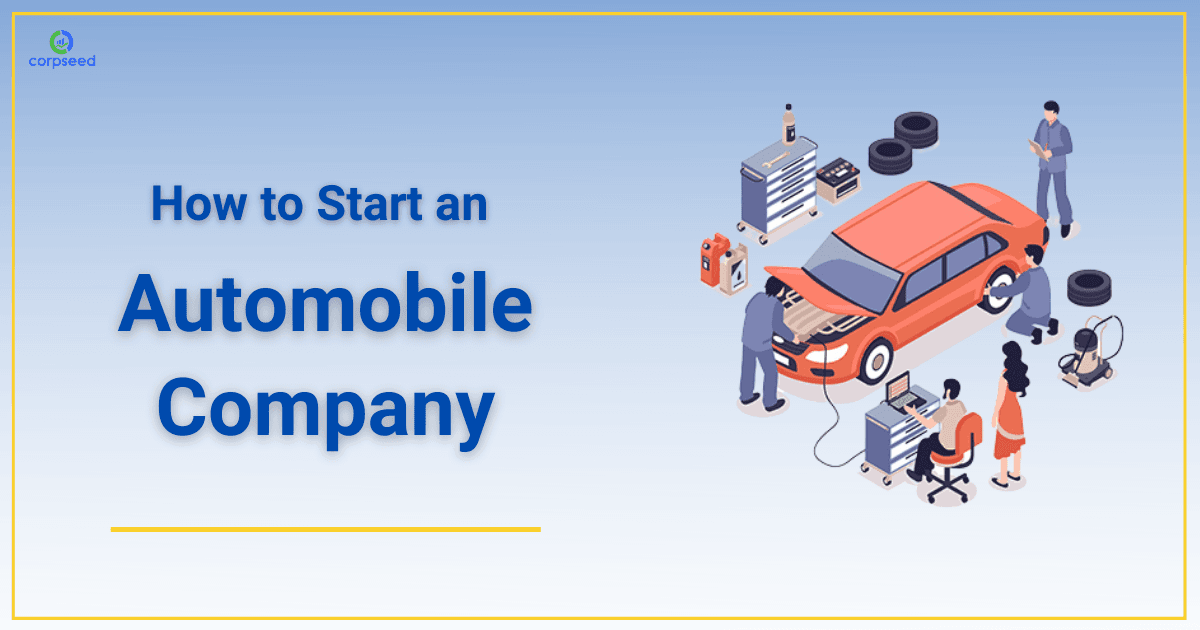 How to Start an Automobile Company