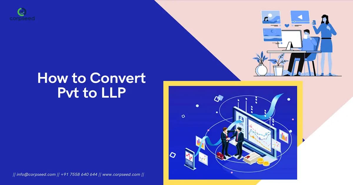 How to Convert Pvt to LLP