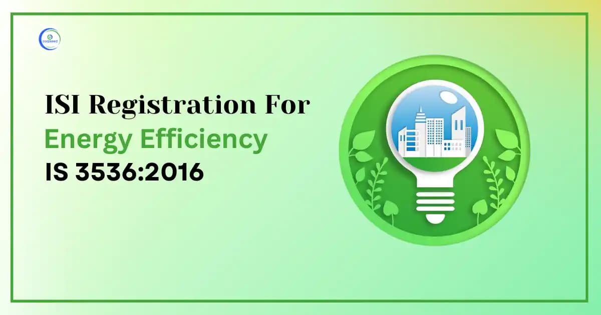 ISI Registration for Energy Efficiency IS 3536:2016