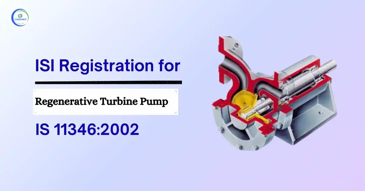 ISI Registration for Regenerative Turbine Pump IS 11346:2002
