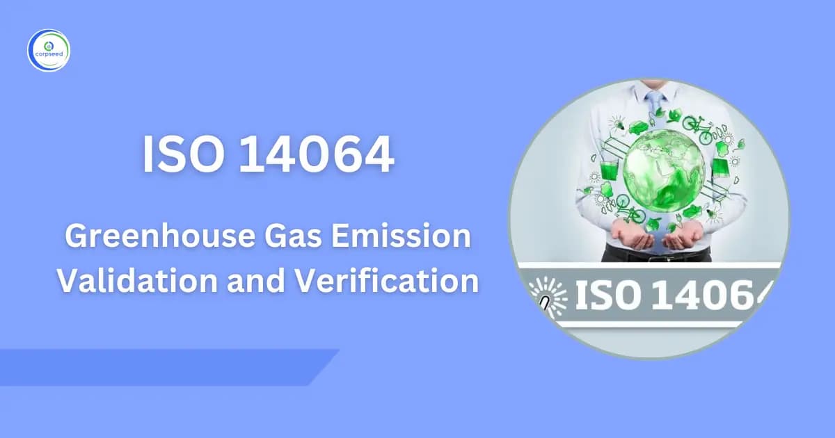 ISO 14064 - Greenhouse Gas Emission Validation and Verification