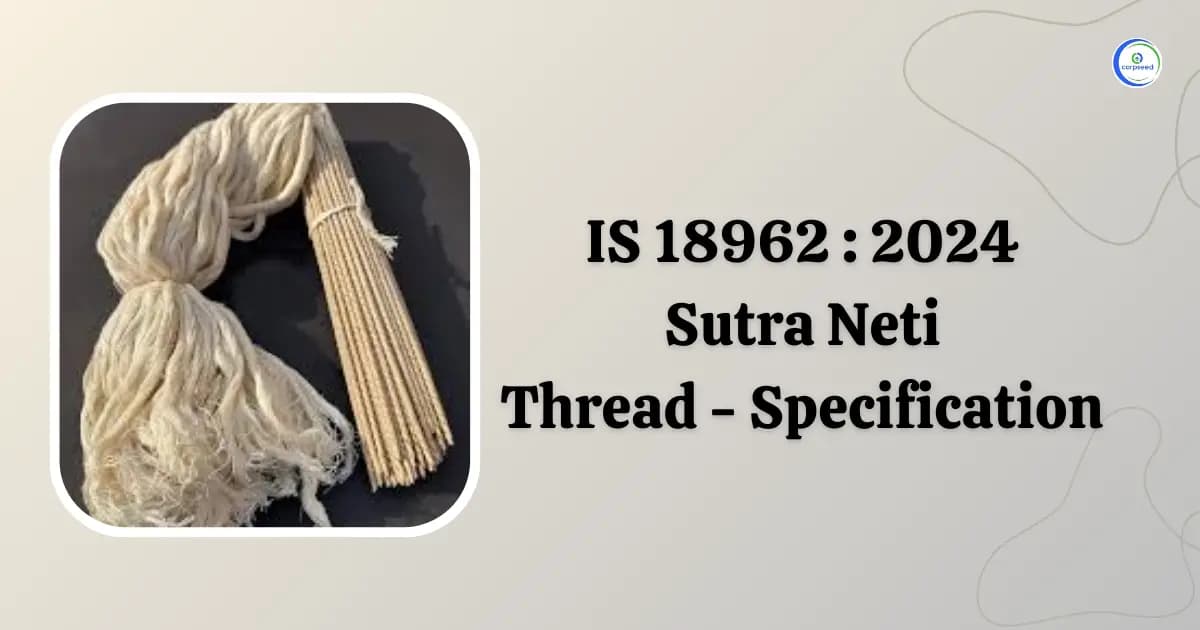 IS 18962:2024 Sutra Neti Thread - Specification