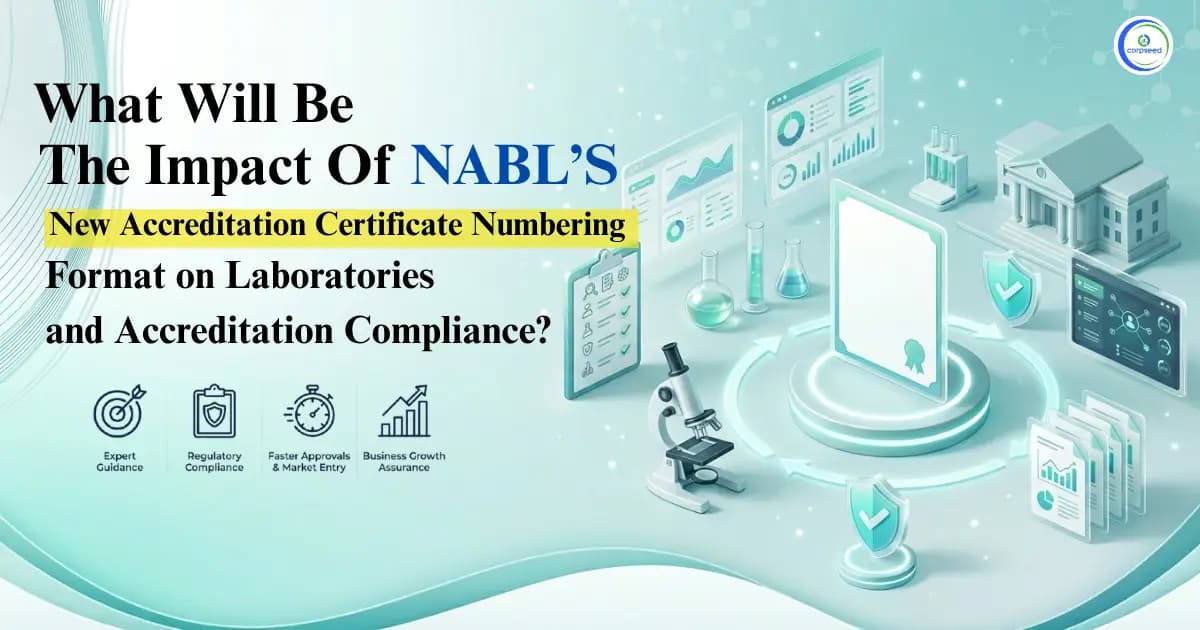What Will Be the Impact of NABL's New Accreditation Certificate Numbering Format on Laboratories and Accreditation Compliance?