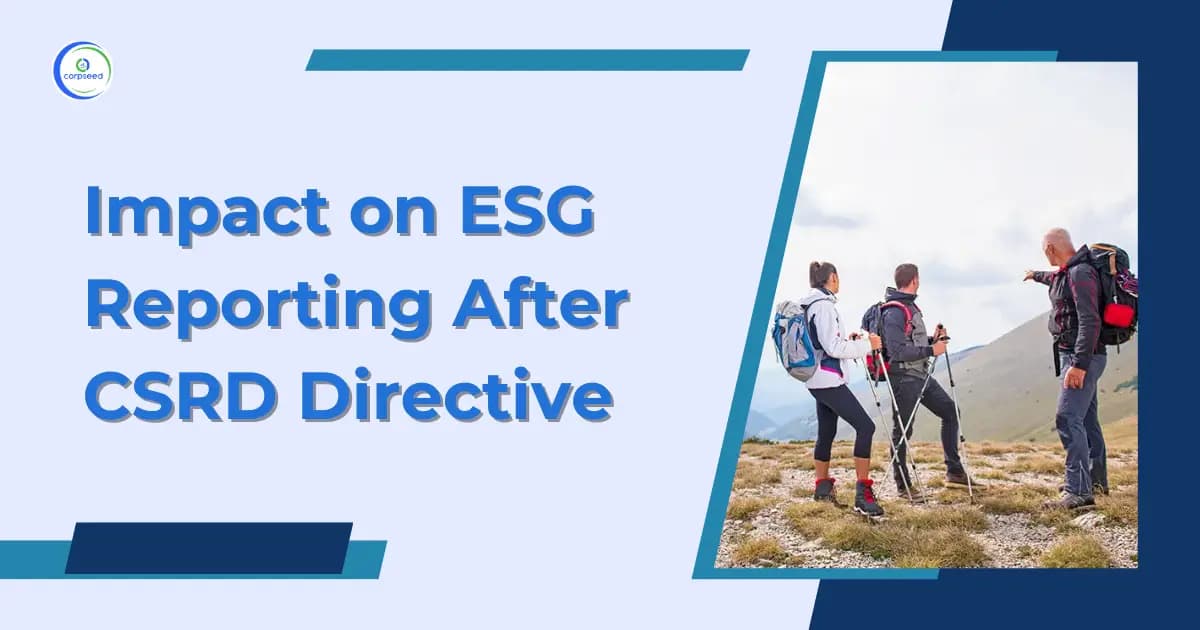 Impact on ESG Reporting After CSRD Directives
