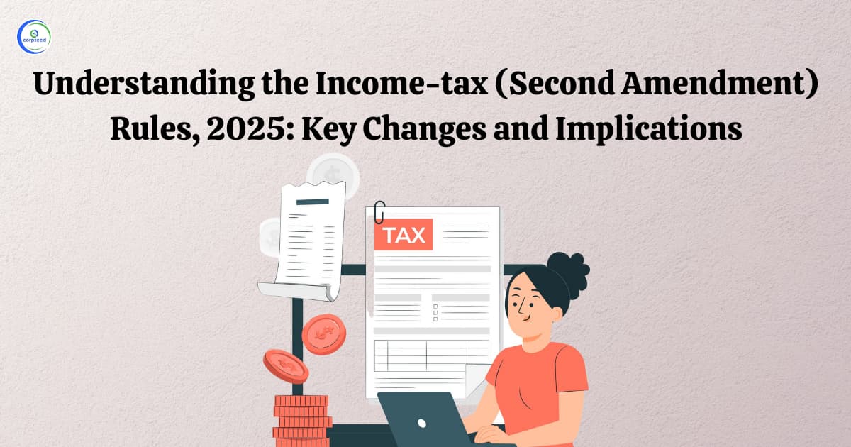 Understanding the Income-tax (Second Amendment) Rules, 2025: Key Changes and Implications