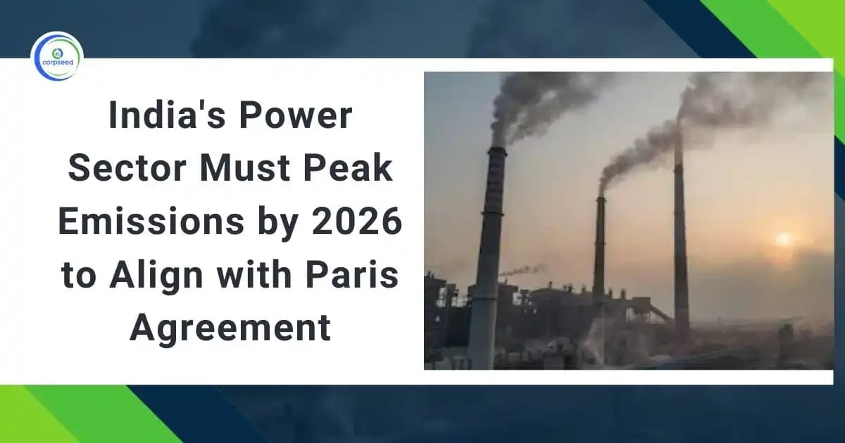 India's Power Sector Must Peak Emissions by 2026 to Align with Paris Agreement