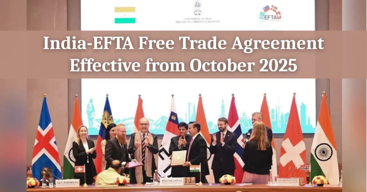 India-EFTA Free Trade Agreement Effective from October 2025
