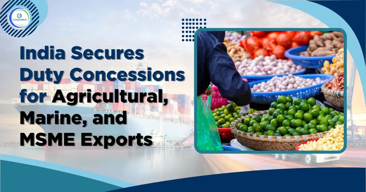 India Secures Duty Concessions for Agricultural, Marine, and MSME Exports
