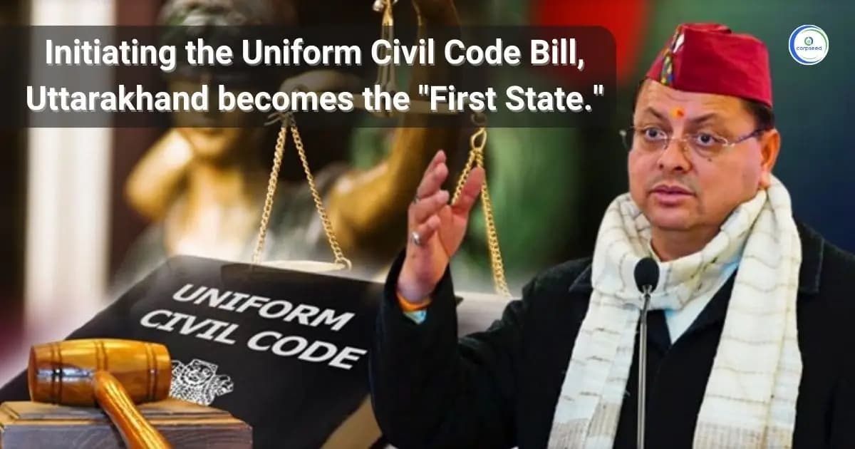 Initiating the Uniform Civil Code Bill, Uttarakhand becomes the "First State."