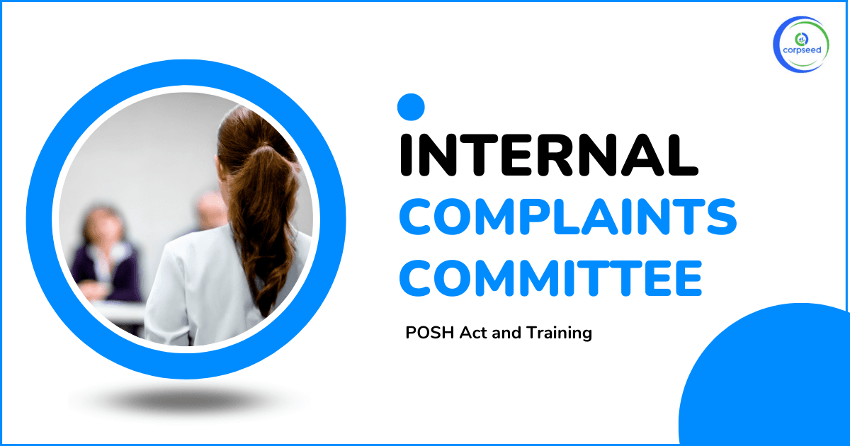 Internal Complaints Committee - POSH Act and Training