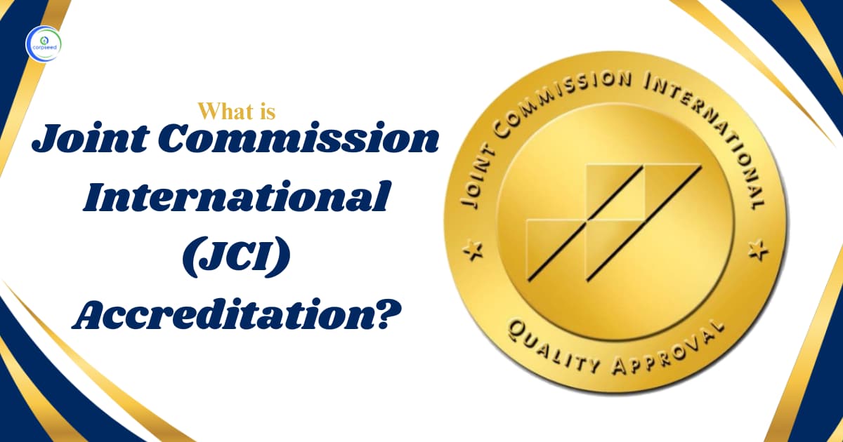 What is Joint Commission International (JCI) Accreditation?