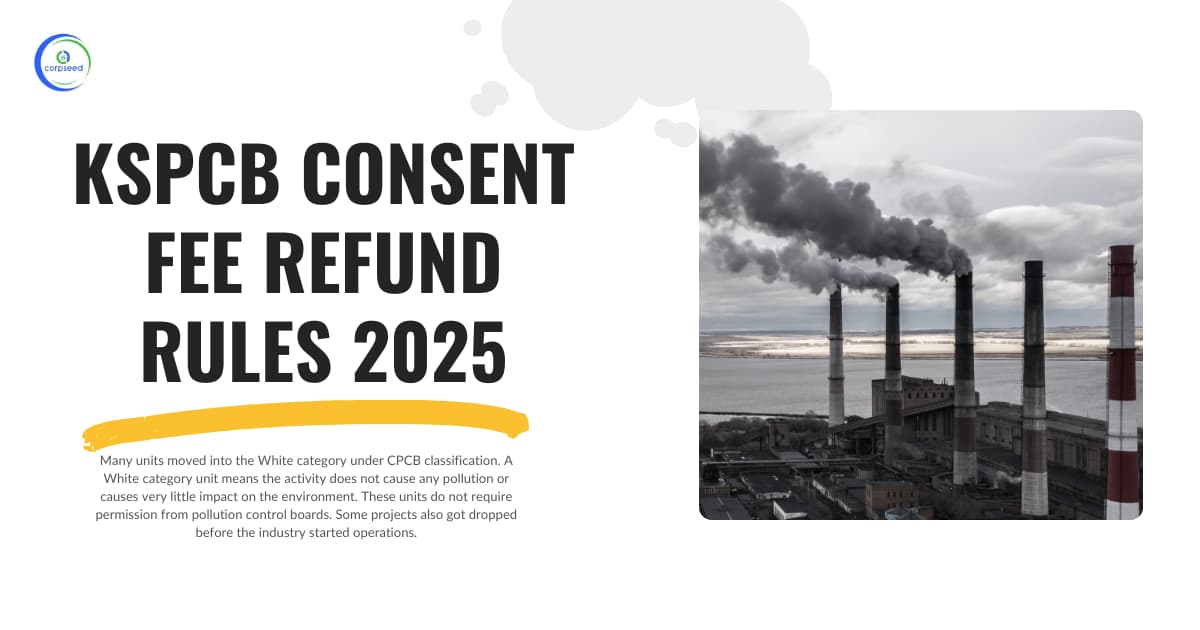KSPCB Consent Fee Refund Rules 2025