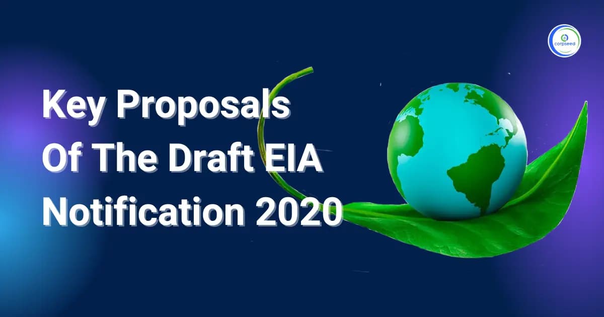 Key Proposals Of The Draft EIA Notification 2020