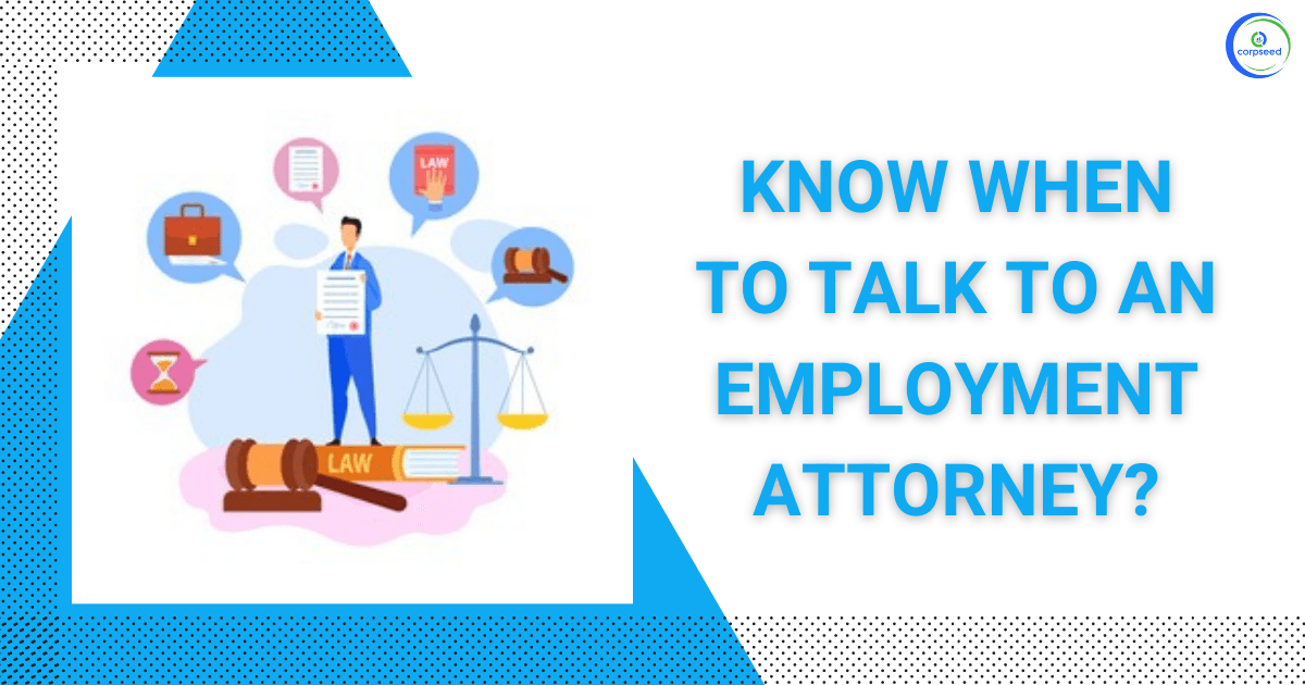Know When To Talk To An Employment Attorney?