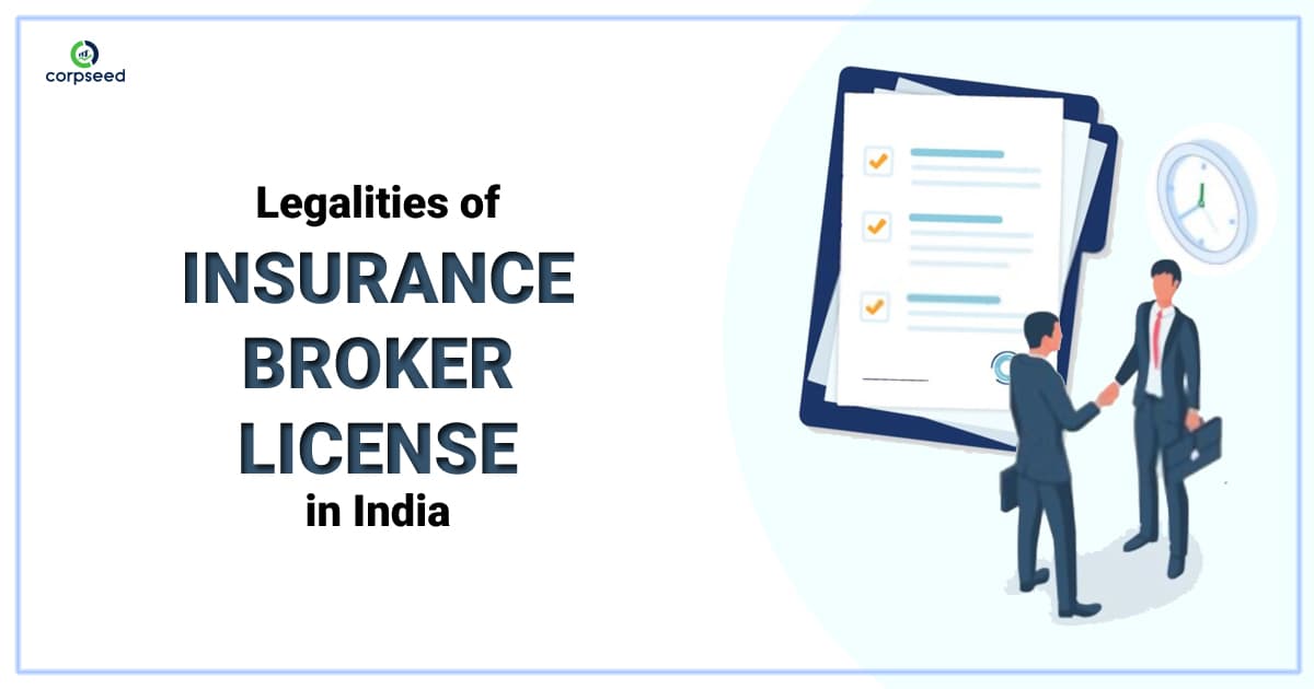 Legalities of Insurance Broker License in India