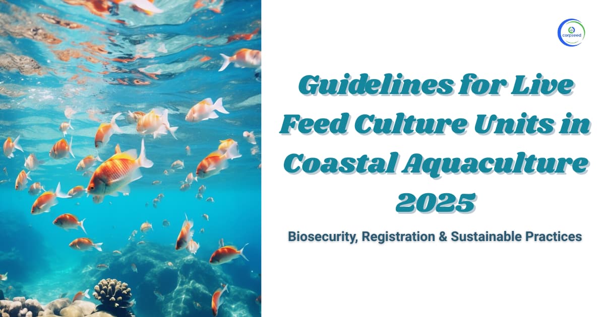 Guidelines for Live Feed Culture Units in Coastal Aquaculture 2025: Biosecurity, Registration & Sustainable Practices