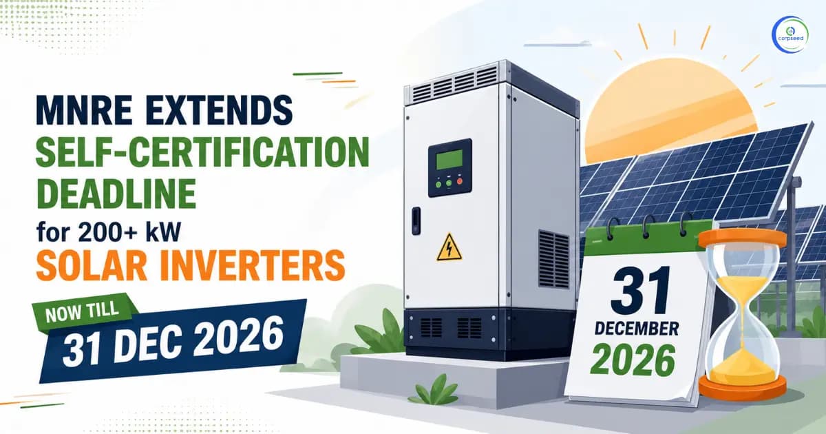 MNRE Extends Self-Certification Deadline for 200+ kW Solar Inverters till 31 Dec 2026