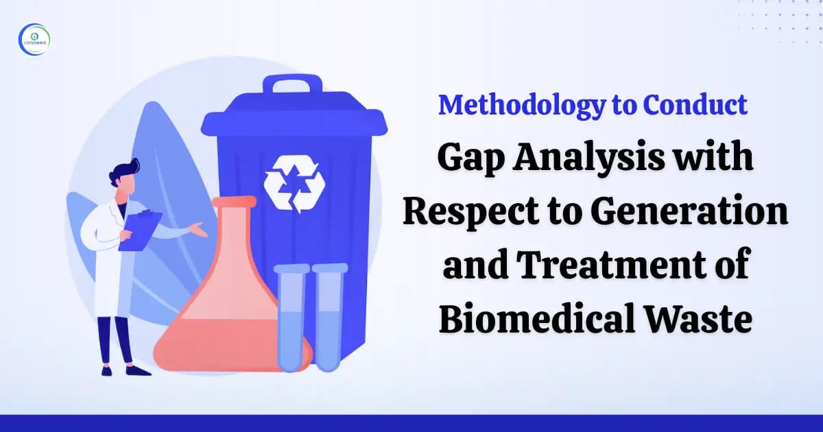Methodology to Conduct Gap Analysis with Respect to Generation and Treatment of Biomedical Waste
