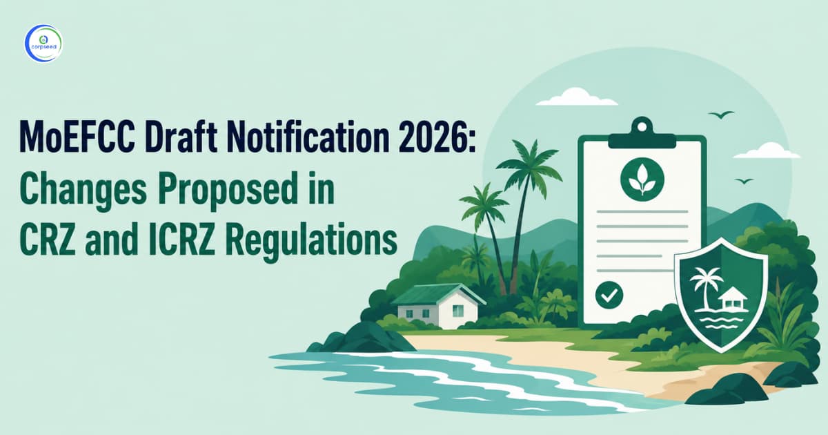 MoEFCC Draft Notification 2026: Changes Proposed in CRZ and ICRZ Regulations