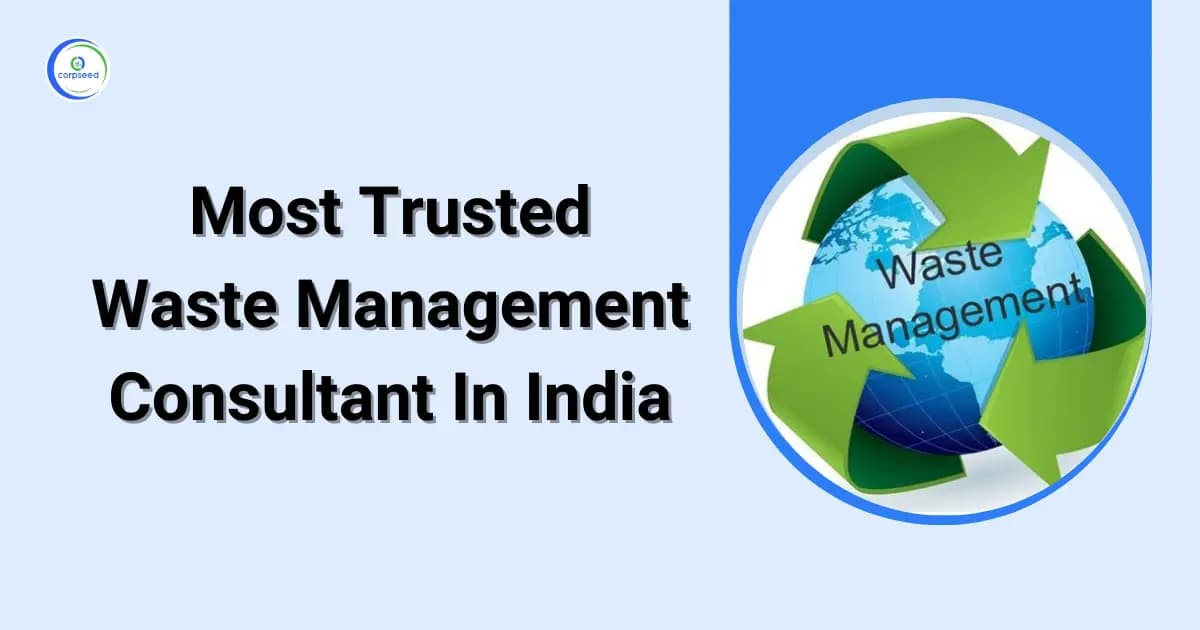 Most Trusted Waste Management Consultant In India