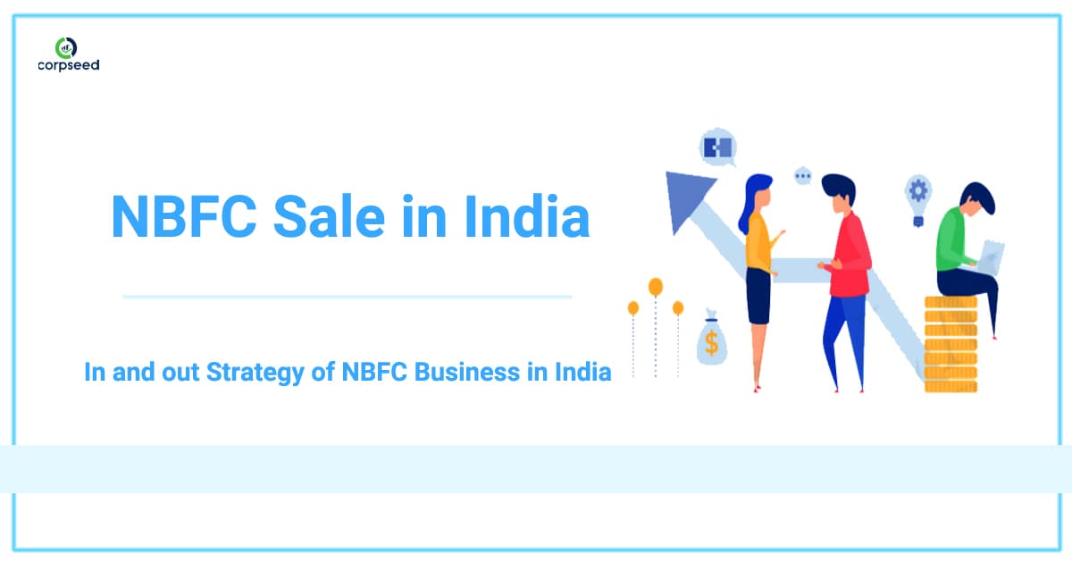 NBFC Sale in India: In and out Strategy of NBFC Business in India