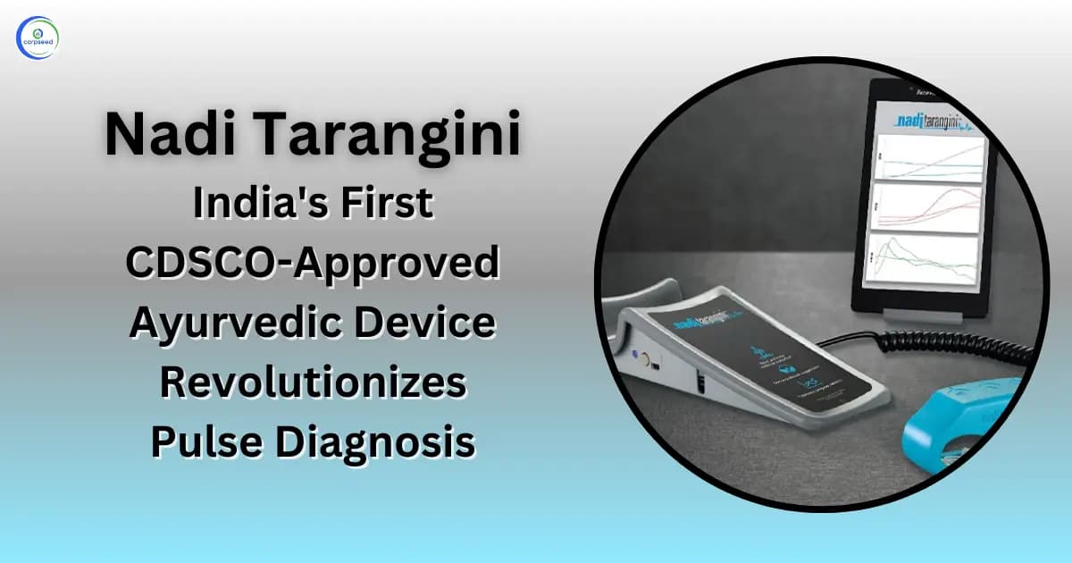 Nadi Tarangini: India's First CDSCO-Approved Ayurvedic Device Revolutionizes Pulse Diagnosis