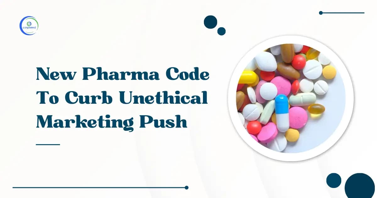 New Pharma Code To Curb Unethical Marketing Push