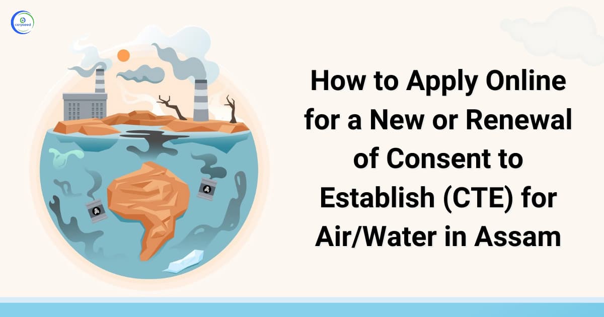 How to Apply Online for a New or Renewal of Consent to Establish (CTE) for Air/Water in Assam